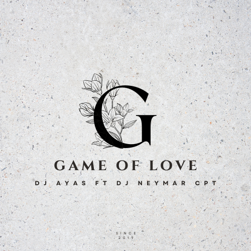 Game Of Love - Ayas Sho ft DJ Neymar cpt